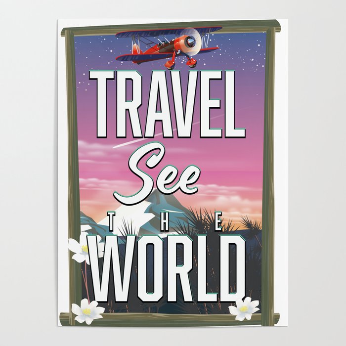 Travel See The World Poster