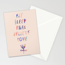 Eat, sleep, pray, believe, love Stationery Cards