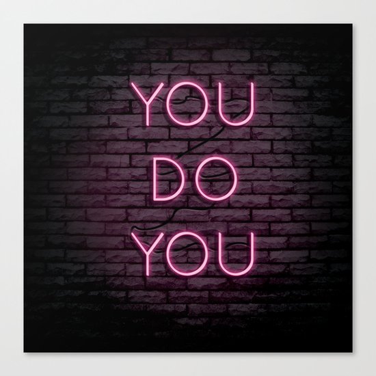 YOU DO YOU Canvas Print