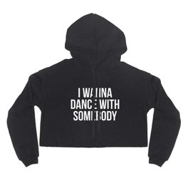 Dance With Somebody Music Quote Hoody | Graphic Design, Trance, House, Graphicdesign, Hardstyle, Techno, Trendy, Music, Streetstyle, Edgy 