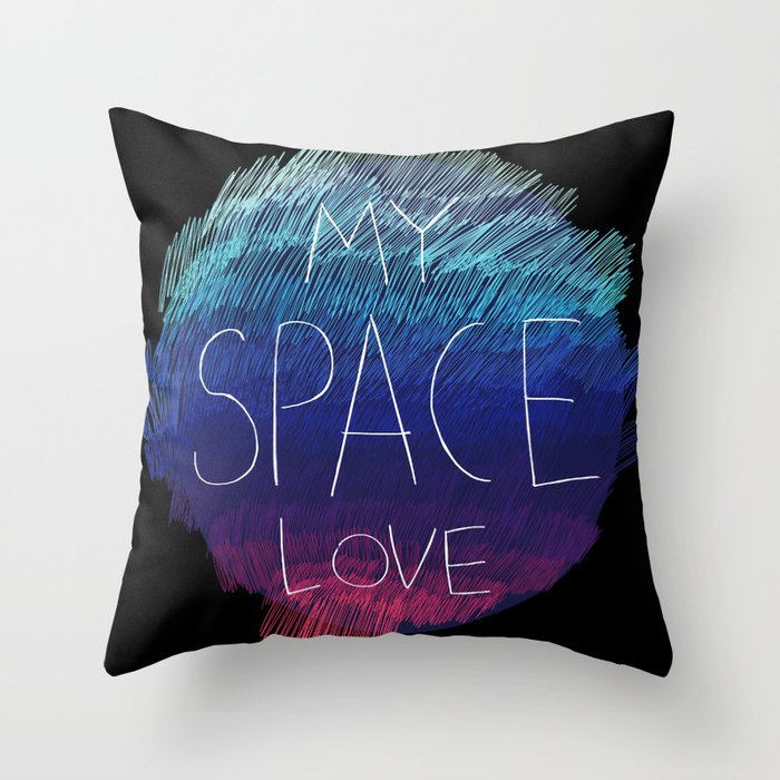 My space love Throw Pillow