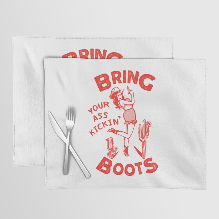 Bring Your Ass Kicking Boots! Cute & Cool Retro Cowgirl Design Placemat