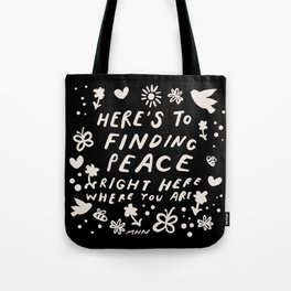 "Here's To Finding Peace" | Hand Lettered Home Decor Tote Bag