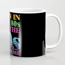 Born In The 80s But 90s Raised Me Mug