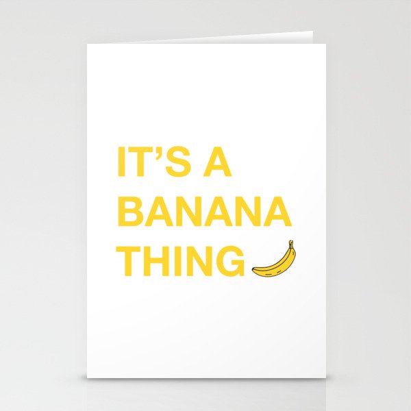 It's A Banana Thing Stationery Cards