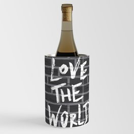 Love the world, positive lettering composition Wine Chiller