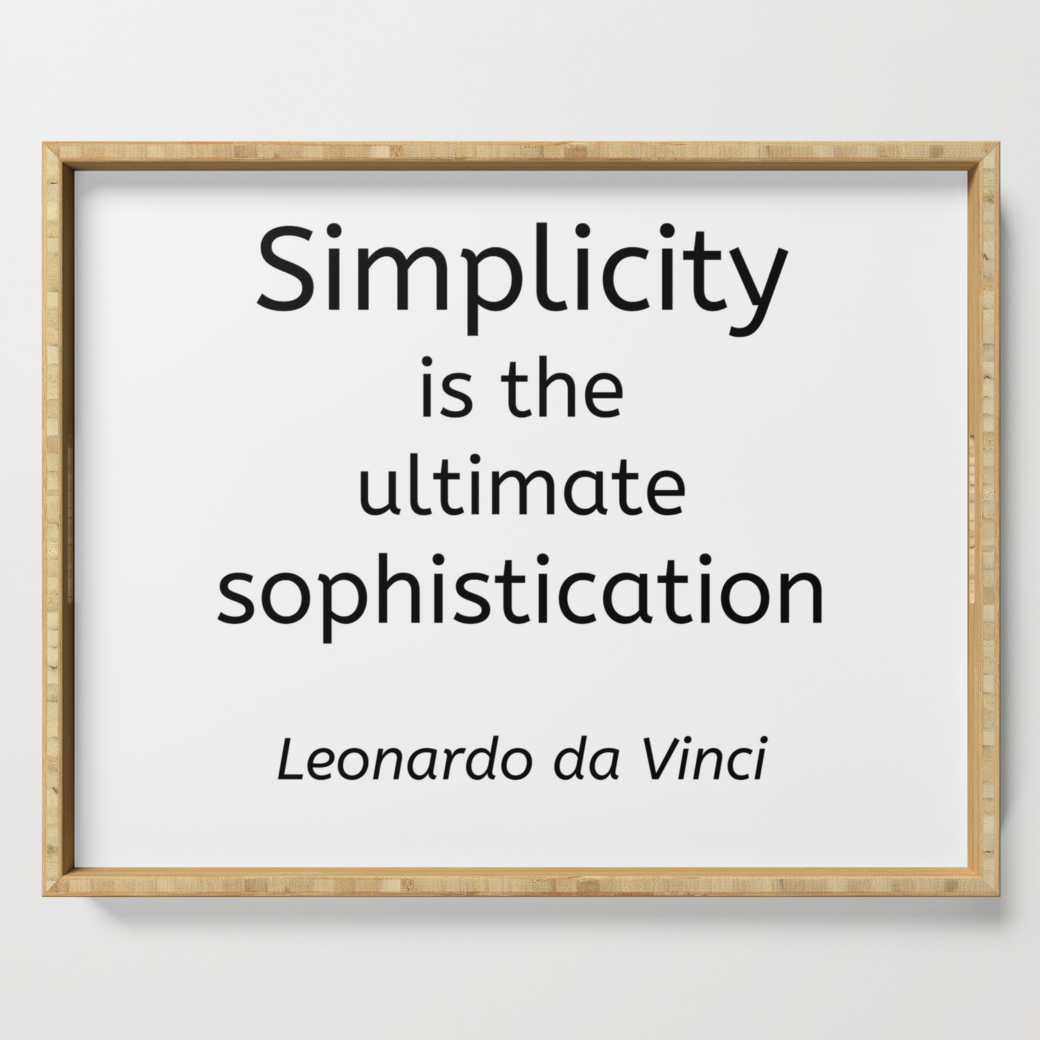 Simplicity Is The Ultimate Sophistication Leonardo De Vinci Serving Tray By Inpireme Society6