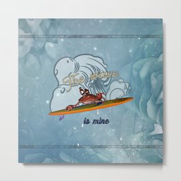 Funny crab on a surfboard, this wave is mine Metal Print | Cartoon, Funny, Crab, Painting, Wave, Water, Summersport, Surfboard, Surfing, Sport 