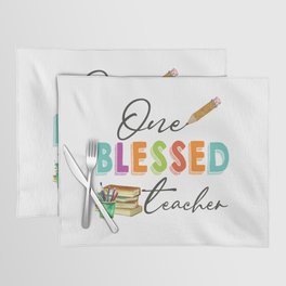 One blessed teacher quote gift Placemat