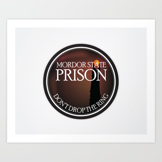 Mordor State Prison Art Print