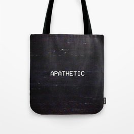 APATHETIC Tote Bag