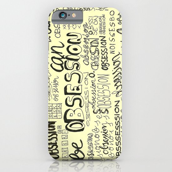 Obsession can be an obsession iPhone & iPod Case