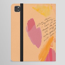 "More Than Anything, I Hope You Know, Though The Road Is Long And Lined With Questions, You Will Never Travel Alone." iPad Folio Case