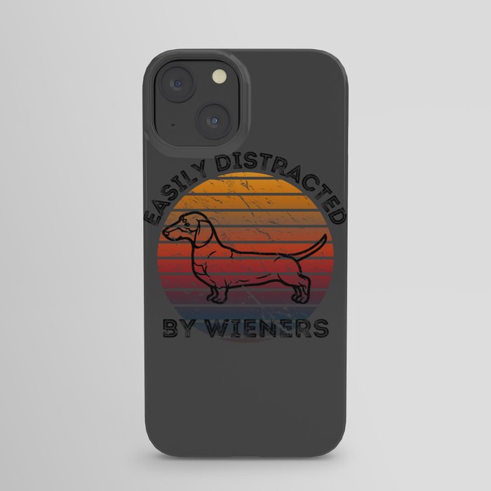 Easily Distracted by Wiener Dogs for Dachshund Fans and Dog Owners iPhone Case
