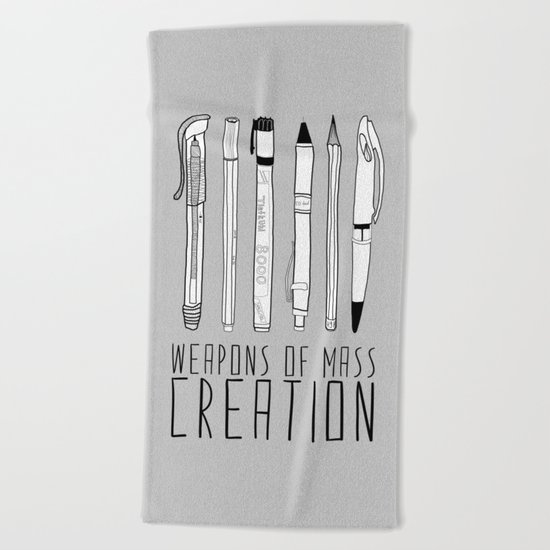 Weapons Of Mass Creation (on grey) Beach Towel