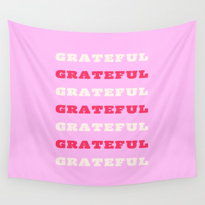 Grateful, Thankful, Gratitude Quote, Pink, Holiday Decor Wall Tapestry