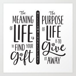 Meaning & Purpose of Life Art Print