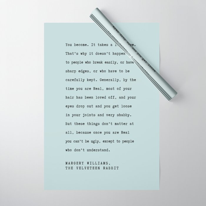 Society6velveteen Rabbit Quote You Become Gift Wrapping Paper By Socoart Pack Of 5 Dailymail