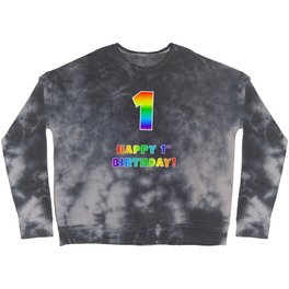 [ Thumbnail: HAPPY 1ST BIRTHDAY - Multicolored Rainbow Spectrum Gradient Crewneck Sweatshirt ]