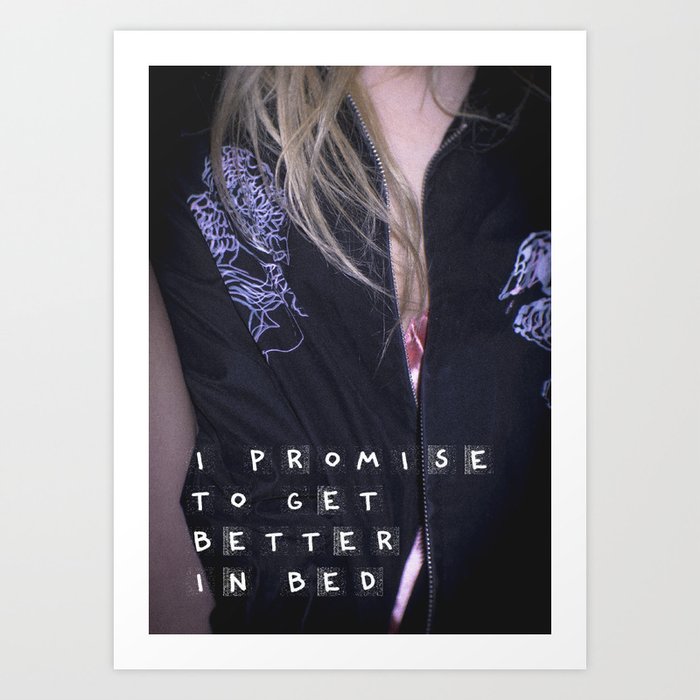i promise to get better in bed Art Print