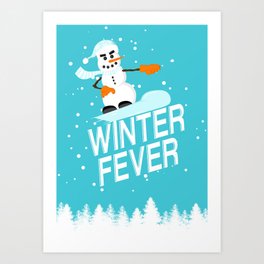 winter fever Art Print