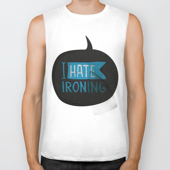 I hate ironing! Biker Tank