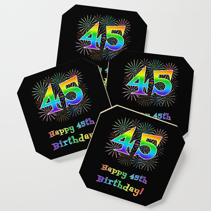 45th Birthday - Fun Rainbow Spectrum Gradient Pattern Text, Bursting Fireworks Inspired Background Coaster