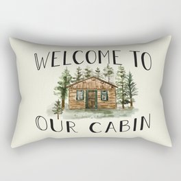 Welcome to Our Cabin Rectangular Pillow