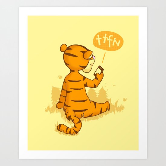 Ta Ta For Now Art Print