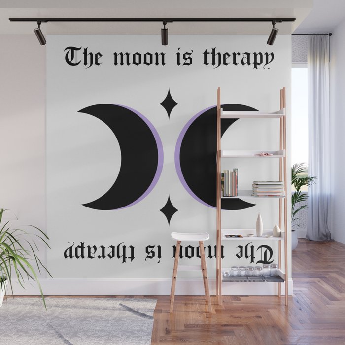 The moon is therapy Wall Mural