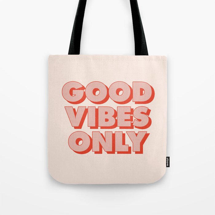 Good Vibes Only Tote Bag