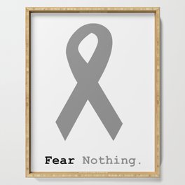 Fear Nothing: Silver Ribbon Awareness Serving Tray