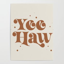 Yee Haw - Cream Poster
