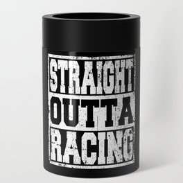 Racing Saying Funny Can Cooler