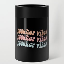 Teacher vibes retro wavy vintage fonts Can Cooler