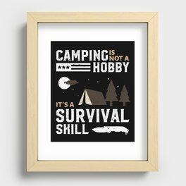 Camping is a survival skill Recessed Framed Print