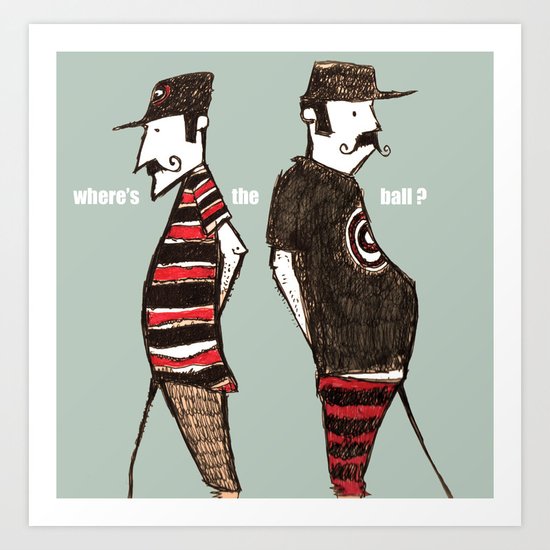 Where's The Ball Art Print