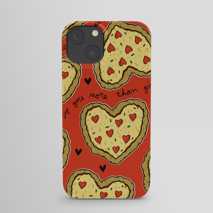 I Love You More Than Pizza on REPEAT -- AKA RE-PEATZAAA iPhone Case