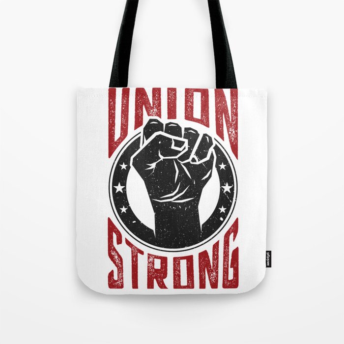 Union Strong Pro Labor Union Worker Protest Light Tote Bag
