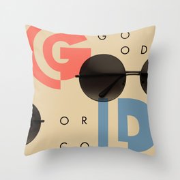 LOOKING GOOD OR COOL Throw Pillow