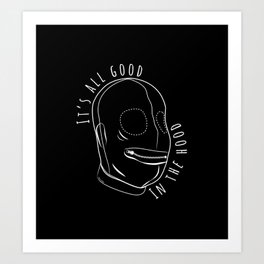 All Good In The Hood - BDSM Funny Art Print
