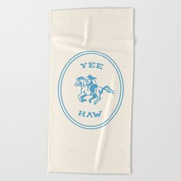 Yee Haw in Blue Beach Towel