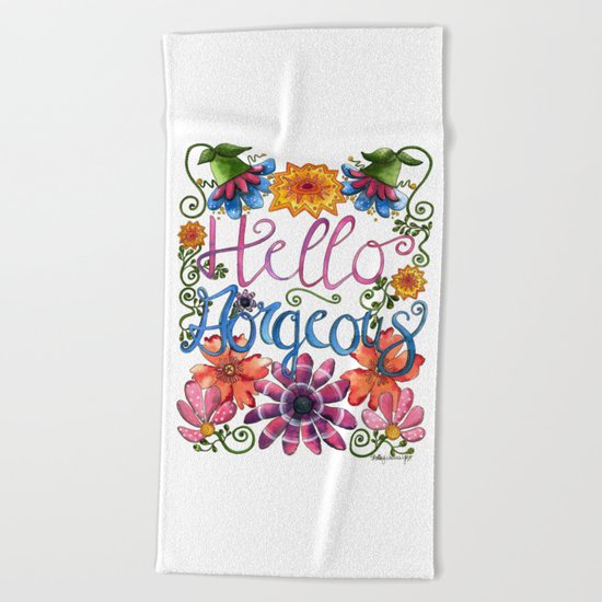Hello Gorgeous Beach Towel