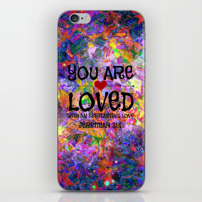 YOU ARE LOVED Everlasting Love Jeremiah 31 3 Art Abstract Floral Garden Christian Jesus God Faith iPhone Skin
