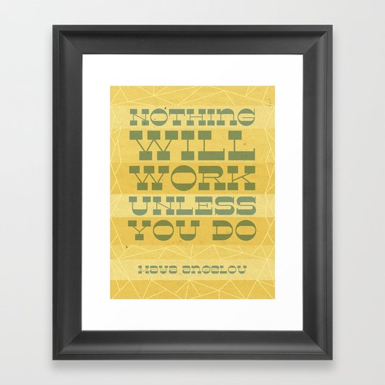 Work Quote - Maya Angelou Framed Art Print