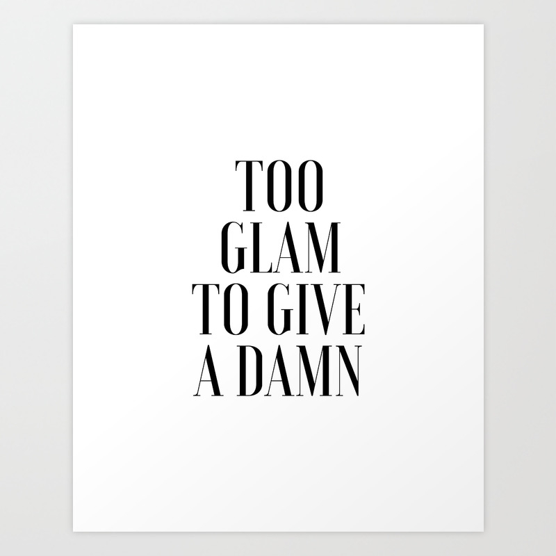 Inspirational Poster Fashion Quotes Makeup Print Makeup Art Print Fashion Wall Art Girls Room Art Art Print By Milos955 Society6