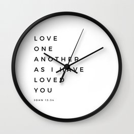 Love One Another As I Have Loved You John 13 34 Bible Verse Scripture Wall Art Christian Quote Wall Clock