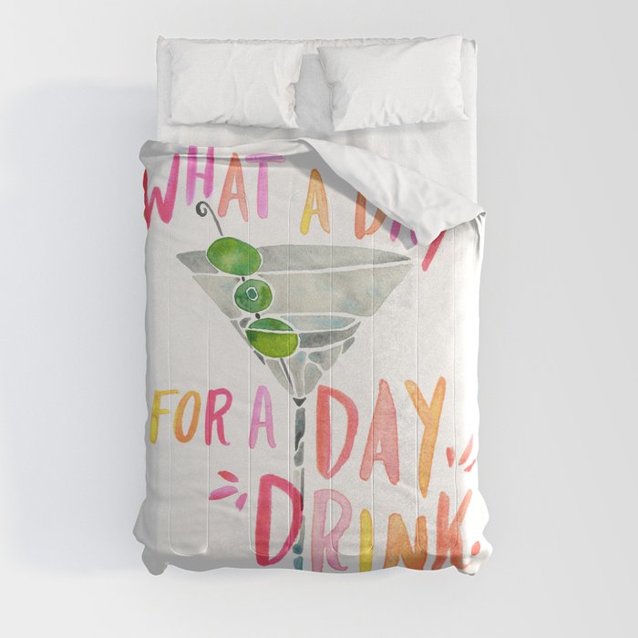 What a Day for a Day Drink – Melon Typography Comforter