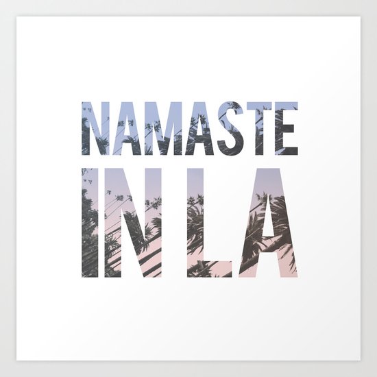 Namaste in LA Art Print