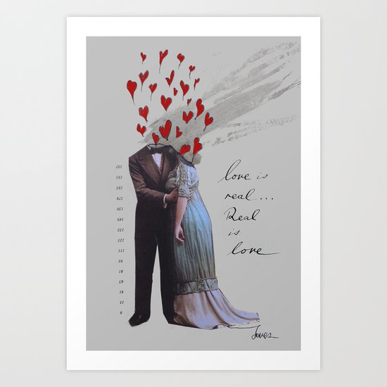 love is real, real is love Art Print